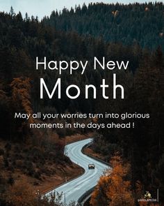 an image of a road with the words happy new month on it