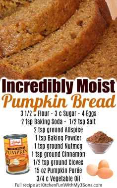 the ingredients for this recipe include pumpkin bread