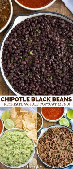 the recipe for chipotle black beans is shown in four different bowls, including salsa and guacamole