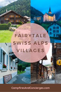 fairy tale swiss alps village collage with text overlay