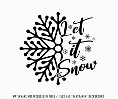 Winter Quote, Let It Snow Svg, Winter Graphics, Snowflake Svg, Winter Quotes, Winter Clipart, Winter Svg, File Design, Tree Svg