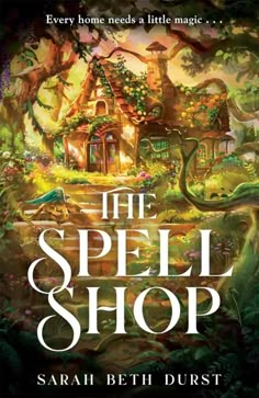 the spell shop by sarah bethdustt is shown in this book cover