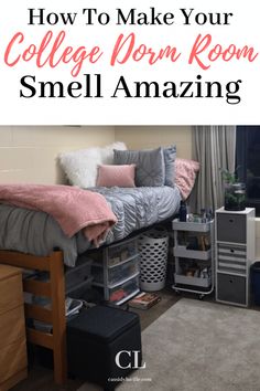 college dorm room with text overlay how to make your college dorm room smell amazing