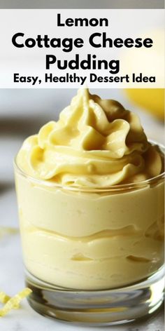 lemon cottage cheese pudding in a small glass bowl with text overlay that reads easy, healthy dessert idea