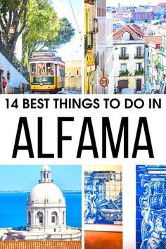 the top things to do in alfama, italy with text overlaying it