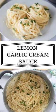 lemon garlic cream sauce in a skillet and on a plate with the words, lemon garlic cream sauce