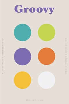 a poster with the words grooy on it and four different colored circles around it