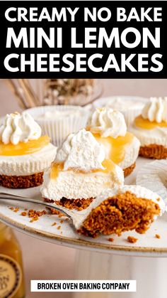 a plate with mini lemon cheesecakes on it and the title reads, creamy no bake mini lemon cheesecakes