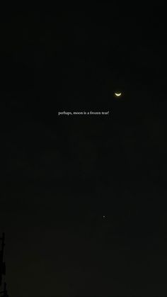 the moon and venus are visible in the night sky with words written on it that read, perhaps, someone is a person near?