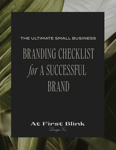 the ultimate small business branding checklist for a successful brand by at first blink image