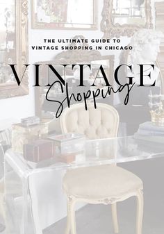 the ultimate guide to vintage shopping in chicago, usa with text overlaying it