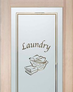 a door with the words laundry on it and a bowl of bread in front of it