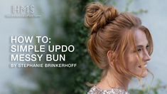 Updo On Top Of Head, Messy Bun Updo Wedding Tutorial, Bun Upstyle, Hairstyles For Hoco, Messy Bun Top Knot, Chignon Tutorial, Updo Messy Bun, Knotted Bun Tutorial, Messy Top Knot