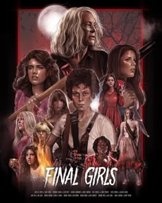 the movie poster for final girls, starring actors from various films and tv seriess