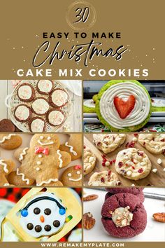 christmas cake mix cookies with the words 30 easy to make christmas cakes