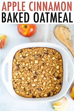 an apple cinnamon baked oatmeal in a white casserole dish