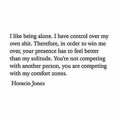 Horacio Jones, Moody Quotes, Aquarius Quotes, 21st Quotes, Being Single, Single Life, Sassy Quotes, Intj, Infj