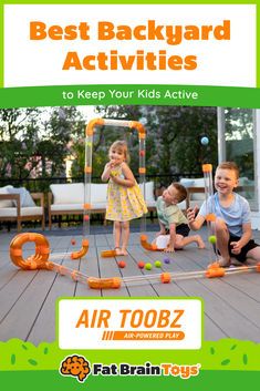 an advertisement for the best backyard activities to keep your kids active