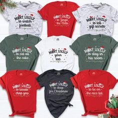 Most Likely Christmas Shirt, Santa Custom Shirt, Family Christmas T-Shirt, Party Shirt, Matching Group Christmas Shirt, tees For Christmas, HI! Welcome to my store, I'm delighted to see you here. My store's main goal is to provide you with premium everyday apparel with the best graphic t-shirts. I see you as a friend, not just a customer. I'm sure you'll love my designs. You can order the same design 4XL and 5XL large sizes from the link, please specify the details in the order note.   https://e Most Likely Shirts, Most Likely To Christmas Shirts, Holiday Traditions Family, Santa Tee, Vacay Mode, Family Christmas Shirts, Teacher Christmas, Custom Shirt, Christmas Family