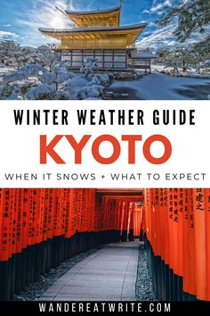 the winter weather guide in kyto, japan with text overlaying it and an image