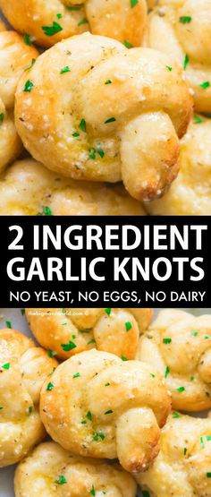 two ingredient garlic knots with green sprinkles on top and the words, 2 ingredient garlic knots no yeast, no dairy