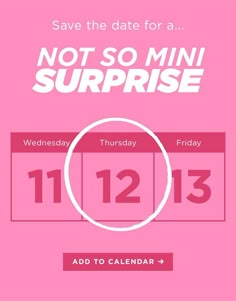 a pink calendar with the date for a not so mini surprise