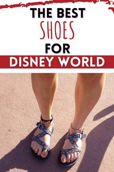 the best shoes for disney world with text overlay that reads, the best shoes for disney world