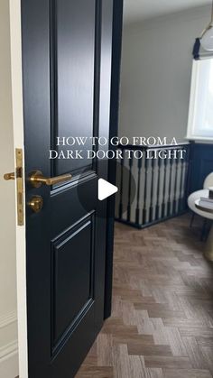 an open door with the words how to go from a dark door to light on it