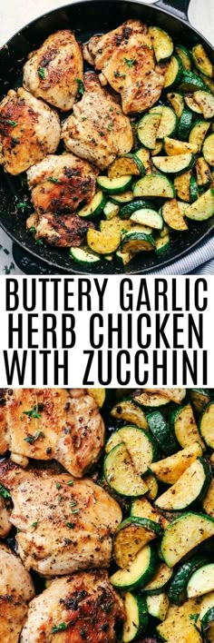 chicken and zucchini in a skillet with the words buttery garlic herb chicken with zucchini