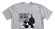 To My Dog, Big Deal, Cute Dog, My Dog, Funny Design