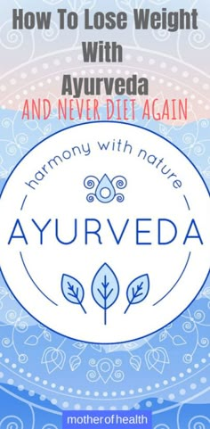 how to lose weight with ayurveda Ayurveda Kapha, Ayurvedic Lifestyle, Ayurvedic Diet, Vata Dosha, Ayurveda Life, Ayurveda Lifestyle, Ayurvedic Recipes, Remove Belly Fat