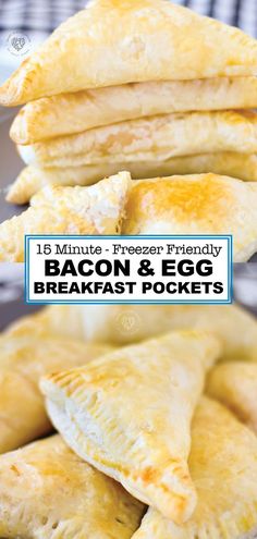 three different types of pastries stacked on top of each other with the words, 13 minute freezer friendly bacon pocket breakfast pockets