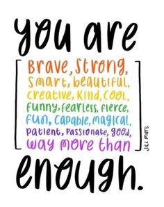 the words you are brave, strong and beautiful