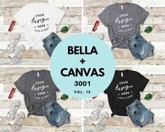 four t - shirts with the words bella and canvas on them