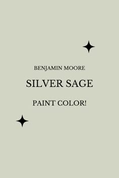 silver sage paint color with the words benjamin moore on it and stars in the background