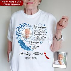 Goodbyes Are Not Forever Custom Photo Personalized Memorial T-shirt Custom Artwork Short Sleeve T-shirt For Gift, Short Sleeve T-shirt With Custom Artwork As Gift, Memorial Short Sleeve T-shirt With Graphic Print, Memorial Crew Neck Tops With Graphic Print, White Graphic Print T-shirt For Memorial, Short Sleeve Tops With Graphic Print For Memorial, Graphic Print Short Sleeve Tops For Memorial, Memorial T-shirt With Custom Print, Memorial Crew Neck T-shirt With Custom Print