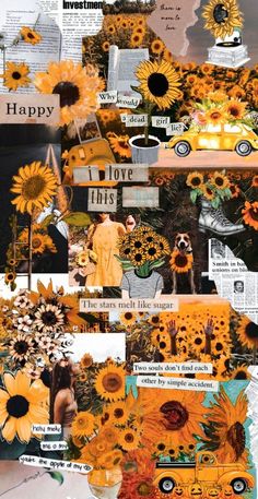 collage of sunflowers and newspaper pages with the words happy, i love this