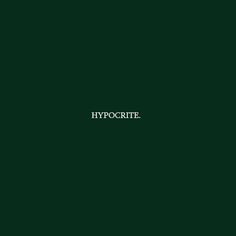 the word hypocrite is written in white on a green background