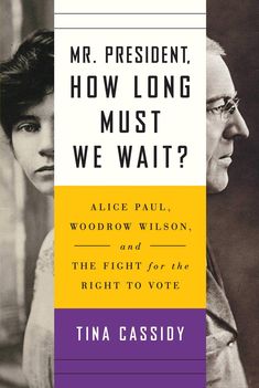 Books About Art, Alice Paul, 19th Amendment, Psychiatric Ward, Pearls Ring, Paperback Writer, Women's Suffrage, Womens Equality, Woodrow Wilson