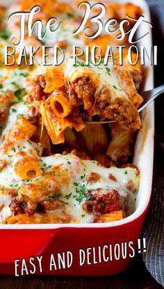 a red casserole dish with lasagna sauce and meat in it, the title says the best baked rigatoni easy and delicious