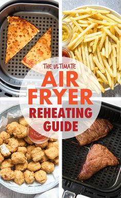 the ultimate air fryer reheating guide for grilling, cooking and eating