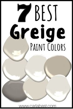 white paint colors with the words 7 best greige paint colors