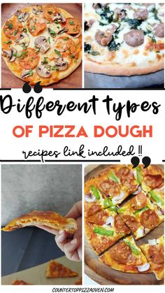 different types of pizza dough are shown with the words, different types of pizza dough