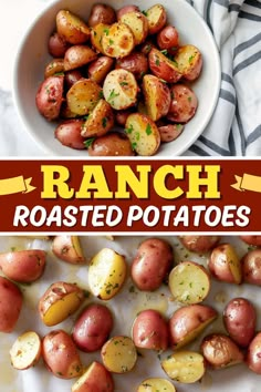 two pictures with different types of potatoes in them and the words ranch roasted potatoes on top