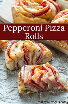 pepperoni pizza rolls on a baking sheet with text overlay that reads, how to make pepperoni pizza rolls