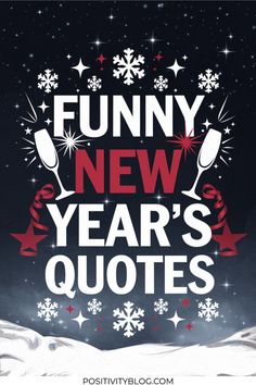 funny new year's quotes with snowflakes and stars in the night sky