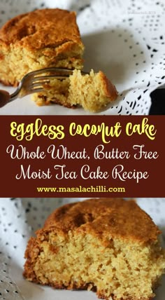 eggless coconut cake whole wheat, butter free moist tea cake recipe on a plate with a fork