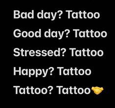 Tattoo Funny Quotes, Need A Tattoo Meme, Quotes About Tattoos, Window Quotes