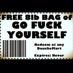 a barcode poster with the words free 8d bag of go fock yourself