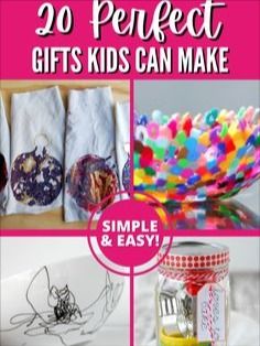 20 perfect gifts kids can make simple and easy